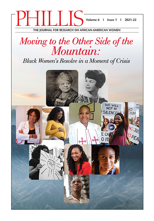 PHILLIS, Moving to the Other Side of the Mountain: Black Women's Resolve in a Moment of Crisis